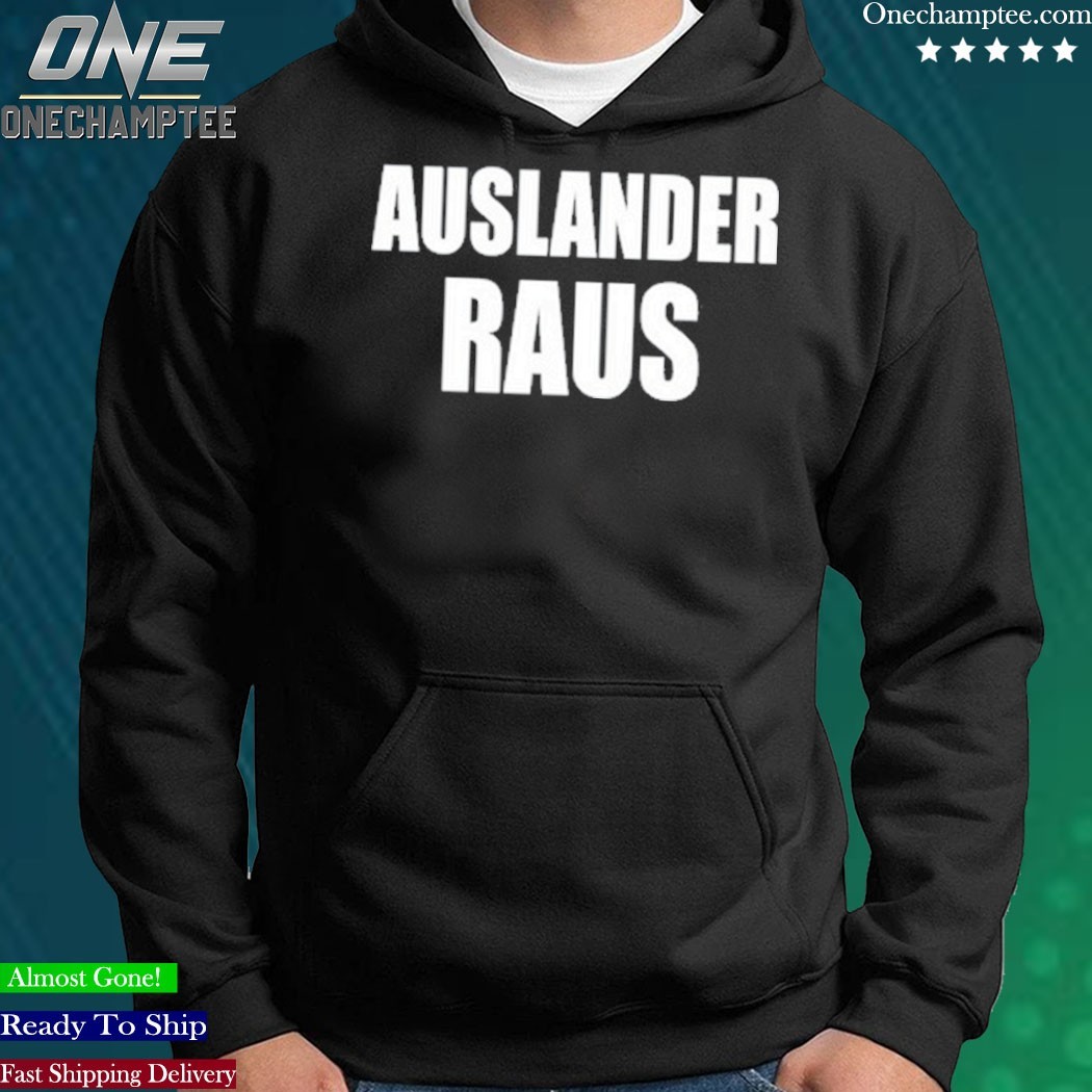 The Seed Struggle Auslander Raus Shirt, hoodie, long sleeve tee